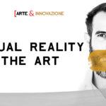 VIRTUAL REALITY FOR ART Art&Innovation- Andrea Concas