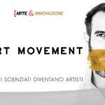 SCIART MOVEMENT / Quando gli scienziati diventano artisti / Arte&Innovazione / Andrea Concas