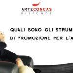 Quali sono gli strumenti di promozione per l’artista? / ArteConcas Risponde