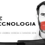 ARTE e TECNOLOGIA / L’intervento di Andrea Concas per SINNOVA 2018 / ArteConcas / Andre