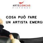 Cosa può fare un artista emergente? / ArteConcas RISPONDE