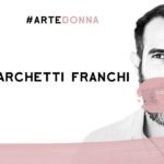 Pepi Marchetti Franchi / ArteDonna / Andrea Concas