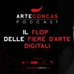 FLOP FIERE D’ARTE DIGITALI ARTECONCAS PODCAST+