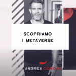 Scopriamo i Metaverse | Crypto Art | NFT | Andrea CONCAS | ArteCONCAS